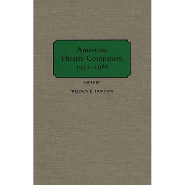 American Theatre Companies, 1931-1986