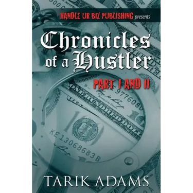 Chronicles of A Hustler: " The Birth"