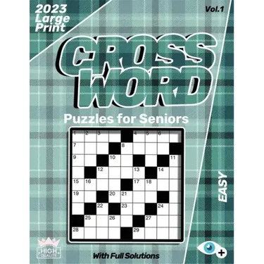 Easy CrossWord Puzzles For Seniors Large Print 2023: Cross Word Puzzle Book For Adults