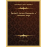Raphael's Ancient Manuscript of Talismanic Magic