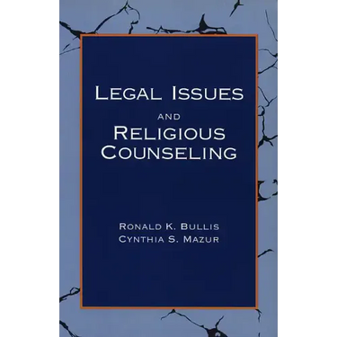 Legal Issues and Religious Counseling