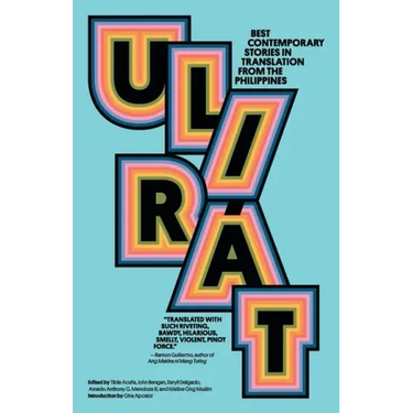 Ulirát: Best Contemporary Stories in Translation from the Philippines