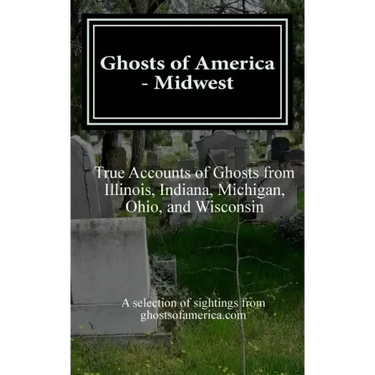 Ghosts of America - Midwest