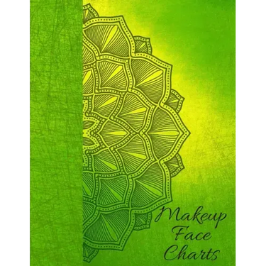 Makeup Face Charts: Makeup Practice Book for all women and girls who want to look amazing