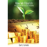 How We Flourish: The Surprising Path to a Just Prosperity