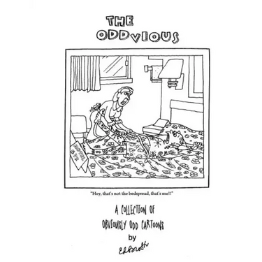 The Oddvious: A Collection of Obviously Odd Cartoons