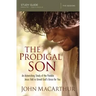 The Prodigal Son Study Guide: An Astonishing Study of the Parable Jesus Told to Unveil God's Grace for You