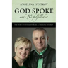 God Spoke - And He Fulfilled It