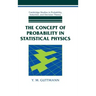 The Concept of Probability in Statistical Physics