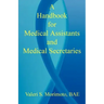 A Handbook for Medical Assistants and Medical Secretaries