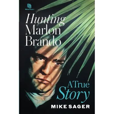 Hunting Marlon Brando: A True Story