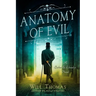 Anatomy of Evil