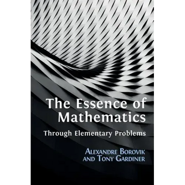 The Essence of Mathematics Through Elementary Problems