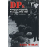 Dps: Europe's Displaced Persons, 1945-51