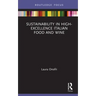 Sustainability in High-Excellence Italian Food and Wine
