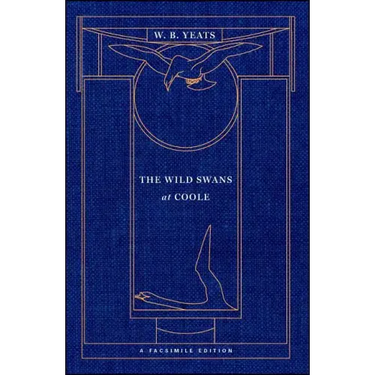 The Wild Swans at Coole: A Facsimile Edition