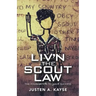 Liv'n the Scout Law: The Foundation to Your Success