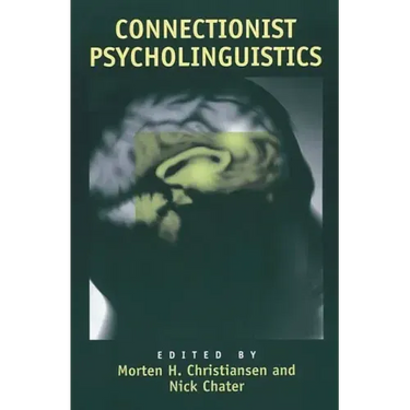Connectionist Psycholinguistics