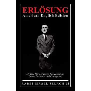 ERLӦSUNG American English Edition: My True Story of Terror, Reincarnation, Sexual Deviance, and Redemption