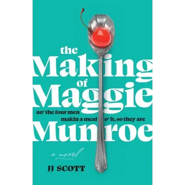 The Making of Maggie Munroe