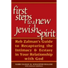 First Steps to a New Jewish Spirit: Reb Zalman's Guide to Recapturing the Intimacy & Ecstasy in Your Relationship with God