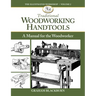 Traditional Woodworking Handtools: A Manual for the Woodworker