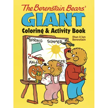 The Berenstain Bears' Giant Coloring and Activity Book