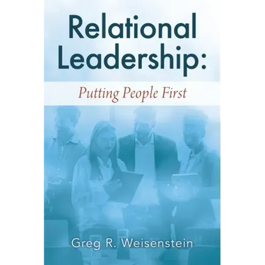 Relational Leadership: Putting People First