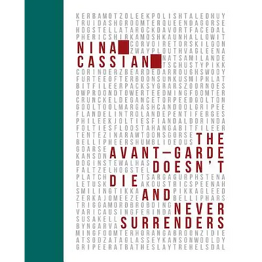 The Avant Garde Doesn't Die and Never Surrenders