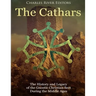 The Cathars: The History and Legacy of the Gnostic Christian Sect During the Middle Ages