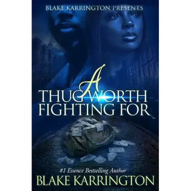 A Thug Worth Fighting For: "A Urban Love Novella"