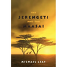 The Serengeti and the Maasai