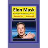 The World's Most Amazing Person, Elon Musk