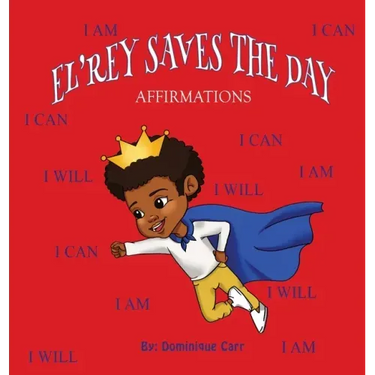El'rey Saves The Day: Affirmations