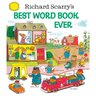 Richard Scarry's Best Word Book Ever