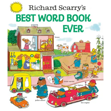 Richard Scarry's Best Word Book Ever