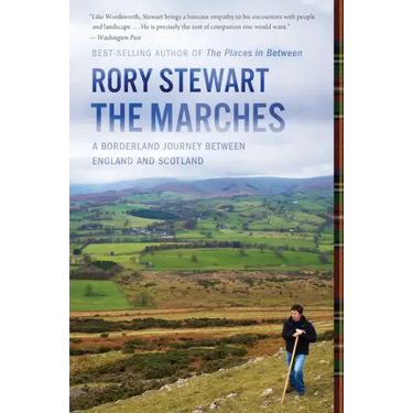 The Marches: A Borderland Journey Between England and Scotland