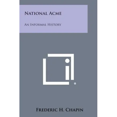 National Acme: An Informal History