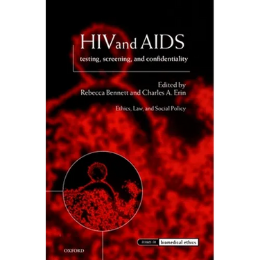 HIV and AIDS: Testing, Screening, and Confidentiality