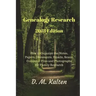 Genealogy Research 2018 Edition: How to Organize the Notes, Papers, Documents, Emails, Scans, Computer Files and Photographs for Family Research