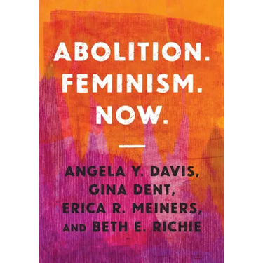 Abolition. Feminism. Now.