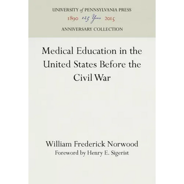 Medical Education in the United States Before the Civil War