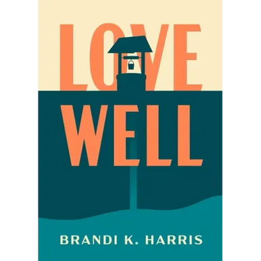 Love Well