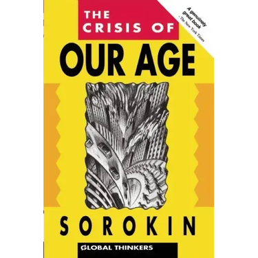 The Crisis of Our Age