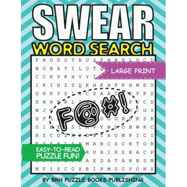 Swear Word Search: Swear Word Search Books For Adults Large Print Slang Curse Cussword Puzzles