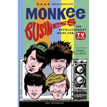 Monkee Business: The Revolutionary Made-For-TV Band