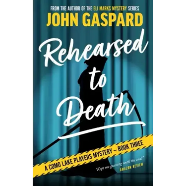 Rehearsed To Death: A Como Lake Players Mystery