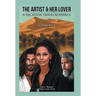 The Artist & Her Lover: A VACATION TRAVEL ROMANCE (A Trilogy: Part II)