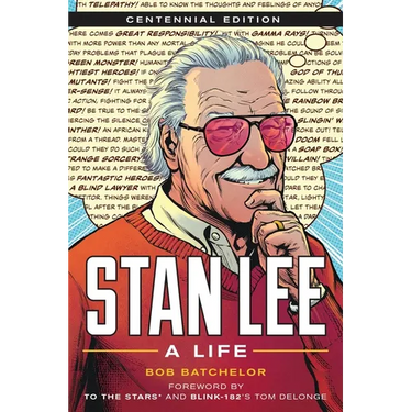 Stan Lee: A Life, Centennial Edition
