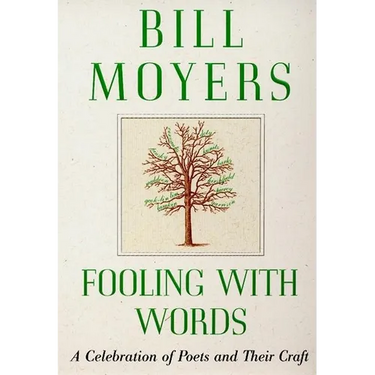 Fooling with Words: A Celebration of Poets and Their Craft